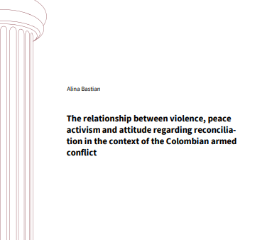 The relationship between violence, peace activism and attitude regarding reconciliation in the context of the Colombian armed conflict