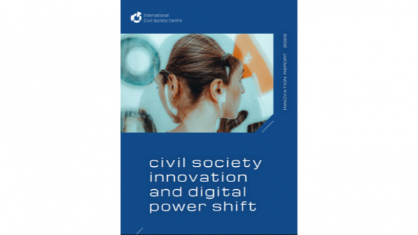 New report from the International Civil Society Centre on innovation and digitalisation within the sector