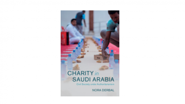 Charity in Saudi Arabia: Civil Society under Authoritarianism