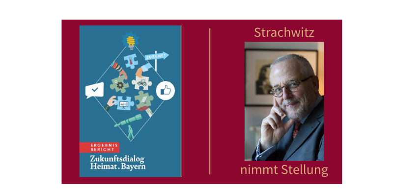 Strachwitz nimmt Stellung: Ergebnisbericht „Zukunftsdialog Heimat.Bayern“
